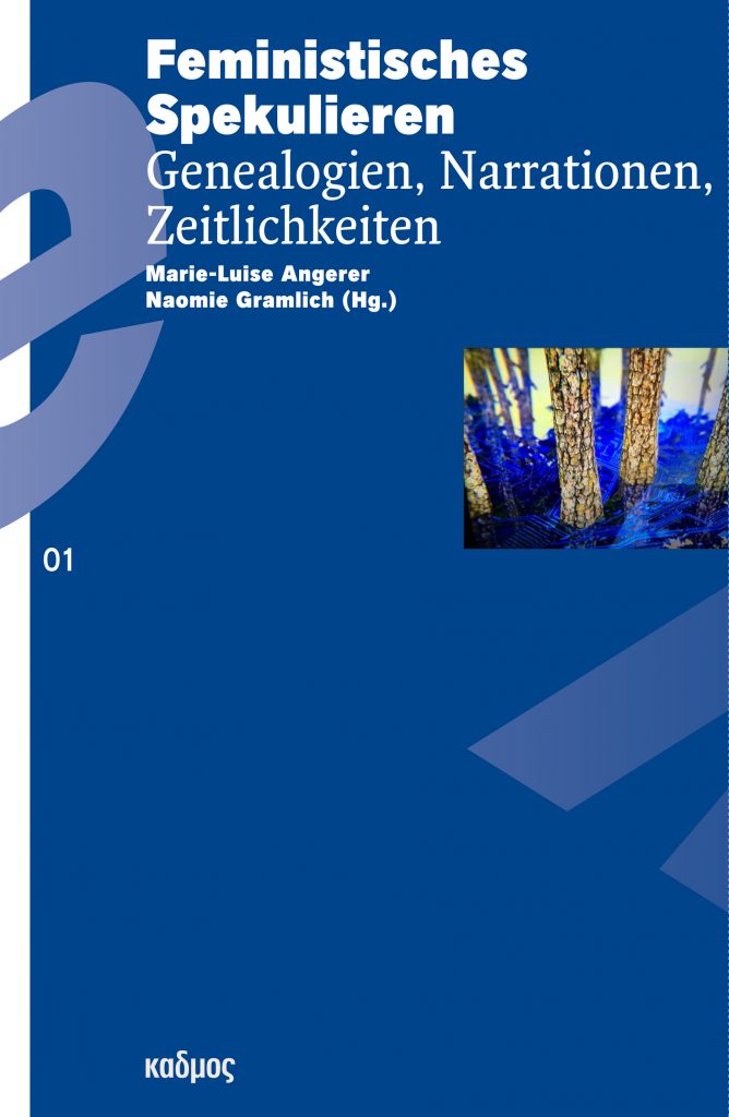 Buchcover "Feministisches Spekulieren. Genealogien, Narrationen, Zeitlichkeiten"